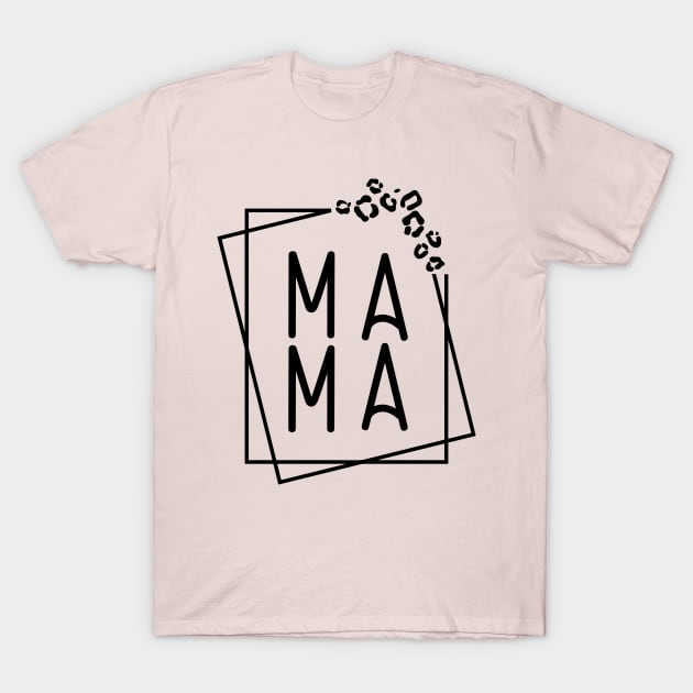 MAMA For Mothers Day T-Shirt by Dylante